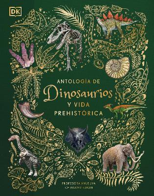 Antologia de Dinosaurios Y Vida Prehistorica - Anusuya Chinsamy-turan