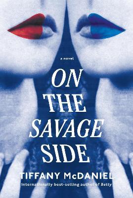 On the Savage Side - Tiffany Mcdaniel