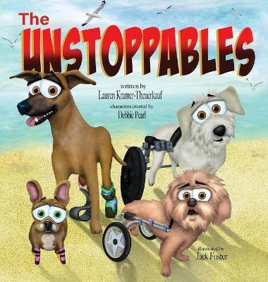 The Unstoppables - Lauren Kramer-theurkauf