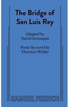 Coperta cărții 'The Bridge of San Luis Rey - David Greenspan'