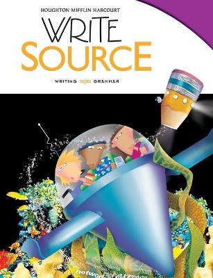 Write Source Student Edition Grade 7 - Houghton Mifflin Harcourt