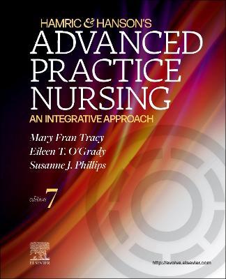 Hamric & Hanson's Advanced Practice Nursing: An Integrative Approach - Mary Fran Tracy