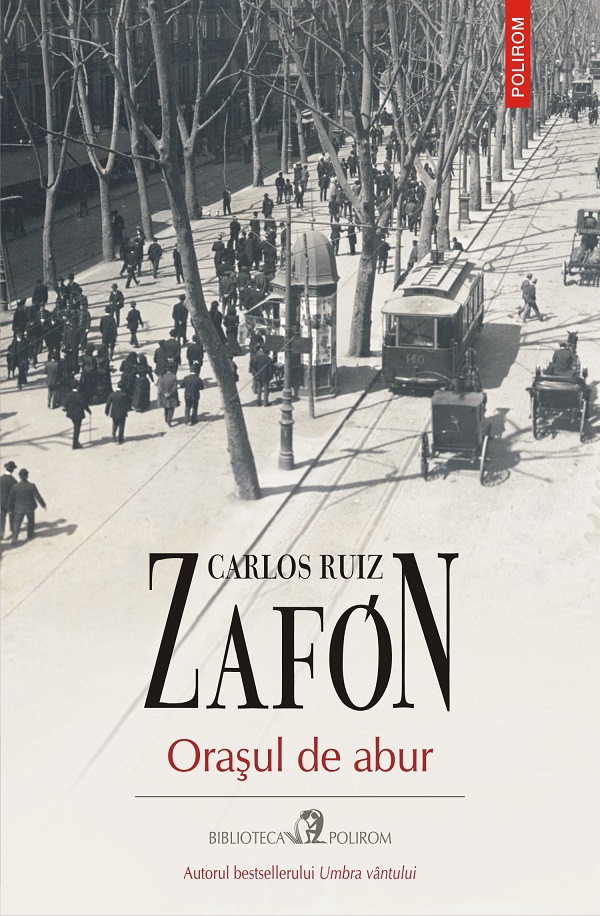eBook Orasul de abur - Carlos Ruiz Zafon