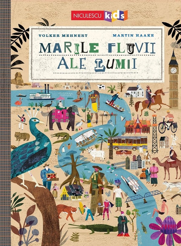 Marile fluvii ale lumii - Volker Mehnert, Martin Haake