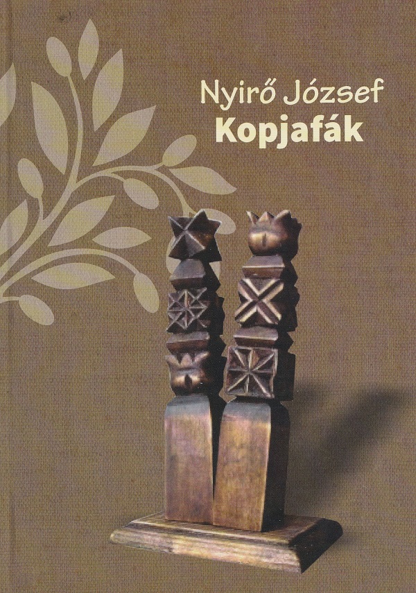 Kopjafak - Nyiro Jozsef