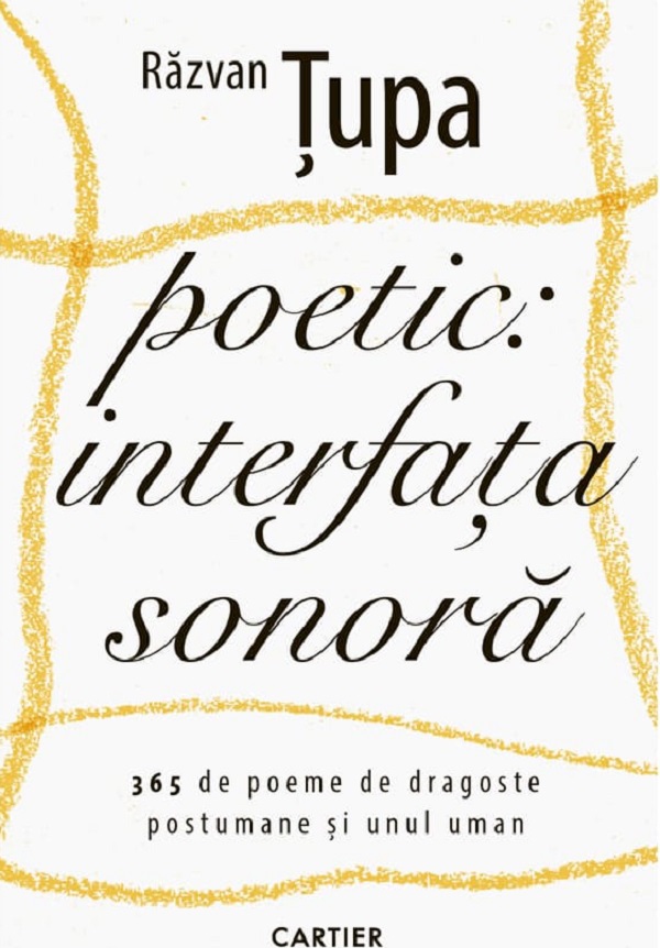 Poetic. Interfata sonora - Razvan Tupa