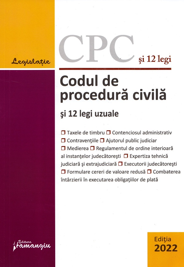 Codul de procedura civila si 12 legi uzuale Act.1 septembrie 2022