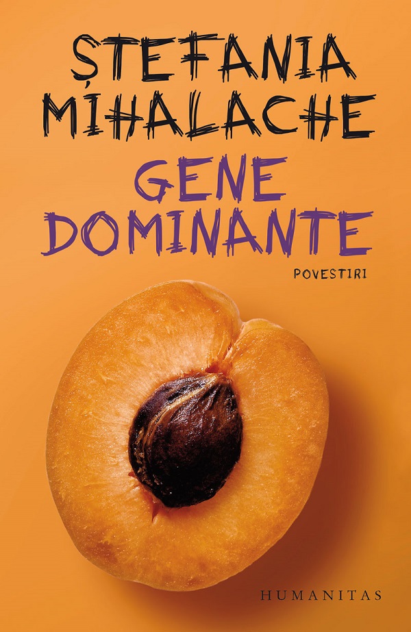 Gene dominante - Stefania Mihalache