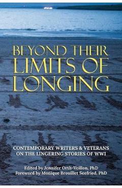 Poza produsului Beyond Their Limits of Longing - Jennifer Orth-veillon