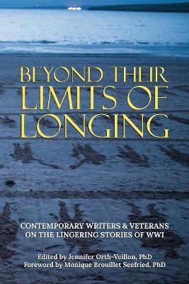 Beyond Their Limits of Longing - Jennifer Orth-veillon