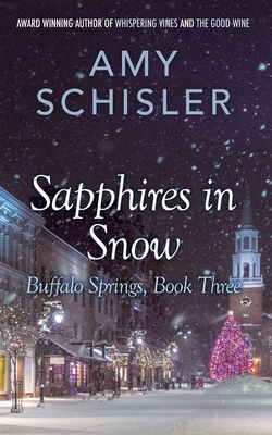 Sapphires in Snow - Amy Schisler