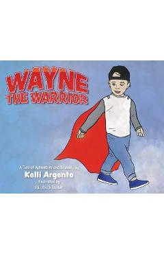 Coperta cărții 'Wayne the Warrior - Kelli Argento'