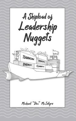 A Shipload of Leadership Nuggets - Michael Doc Mcintyre