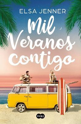 Mil Veranos Contigo / A Thousand Summers with You - Elsa Jenner