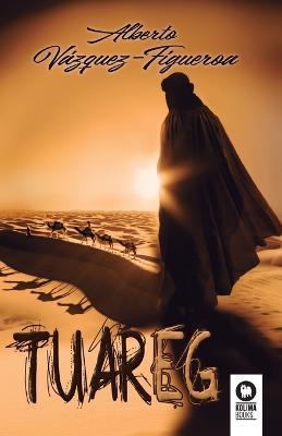 Tuareg - Alberto Vazquez Figueroa