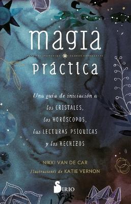 Magia Práctica - Nikki Van De Car