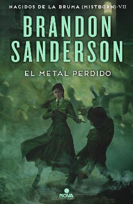 El Metal Perdido / The Lost Metal: A Mistborn Novel - Brandon Sanderson