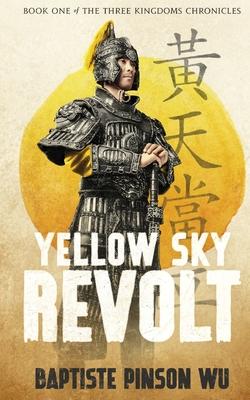 Yellow Sky Revolt - Baptiste Pinson Wu