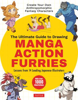 The Ultimate Guide to Drawing Manga Action Furries: Create Your Own Anthropomorphic Fantasy Characters: Lessons from 14 Leading Japanese Illustrators - Genkosha Studio