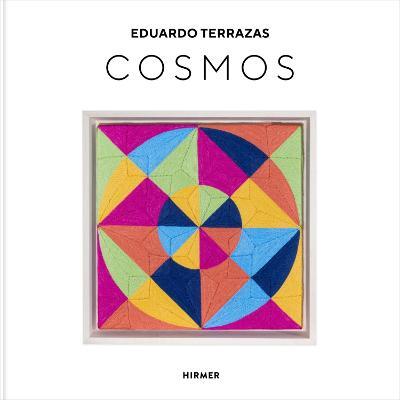 Eduardo Terrazas: Cosmos - Eduardo Terrazas