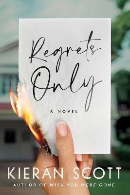 Regrets Only - Kieran Scott