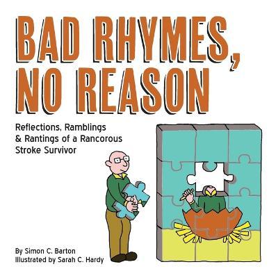 Bad Rhymes, No Reason - Simon C. Barton