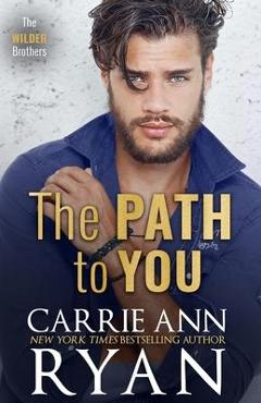 Coperta cărții 'The Path to You - Carrie Ann Ryan'