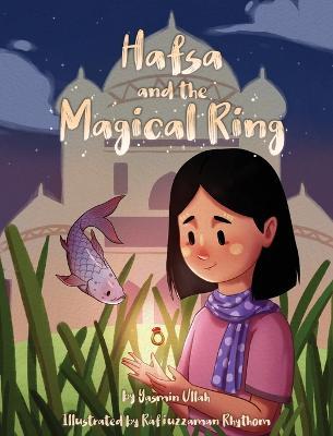 Hafsa and the Magical Ring - Yasmin Ullah