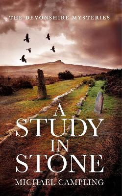 A Study in Stone: A British Mystery - Michael Campling