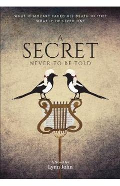 Coperta cărții 'A Secret Never to be Told - Lynn John'