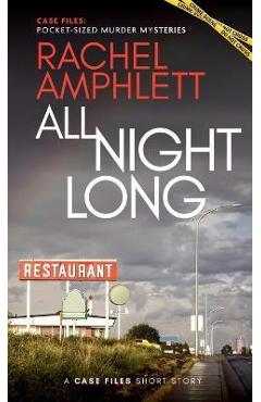 Coperta cărții 'All Night Long: A short crime fiction story - Rachel Amphlett'