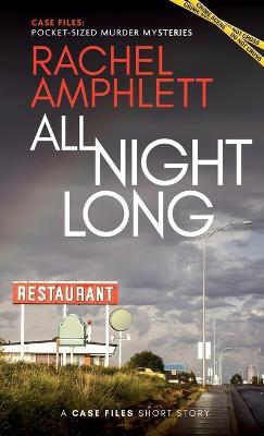 Coperta cărții 'All Night Long: A short crime fiction story - Rachel Amphlett'