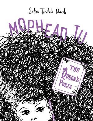Mophead Tu: The Queen's Poem - Selina Tusitala Marsh