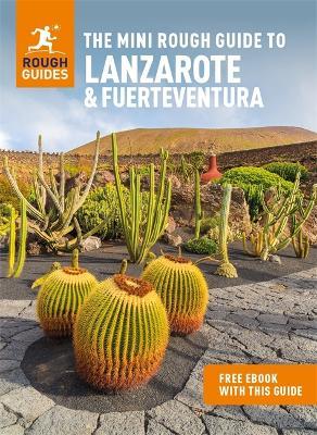 The Mini Rough Guide to Lanzarote & Fuerteventura (Travel Guide with Free Ebook) - Rough Guides