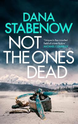 Not the Ones Dead: Volume 23 - Dana Stabenow
