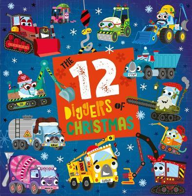 The 12 Diggers of Christmas - Christie Hainsby