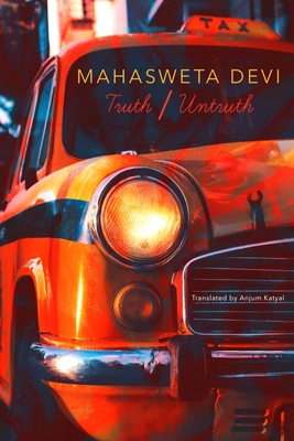 Truth/Untruth - Mahasweta Devi