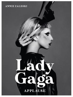 Lady Gaga: Applause - Annie Zaleski