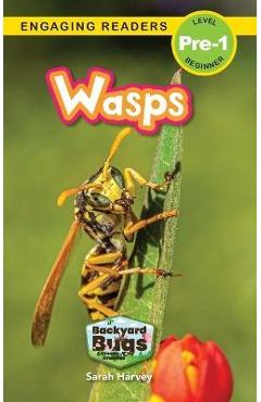 Coperta cărții 'Wasps: Backyard Bugs and Creepy-Crawlies (Engaging Readers, Level Pre-1) - Sarah Harvey'