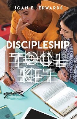 Discipleship Toolkit - Joan E. Edwards