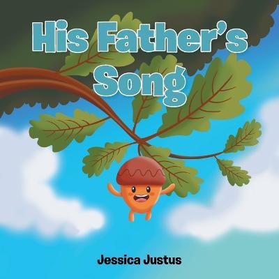 His Father's Song - Jessica Justus