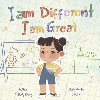 I Am Different, I Am Great - Melody Kiang