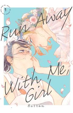 Run Away with Me, Girl 1 - Battan
