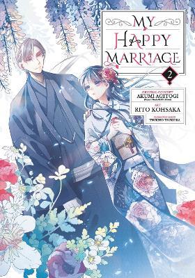 My Happy Marriage 02 (Manga) - Akumi Agitogi