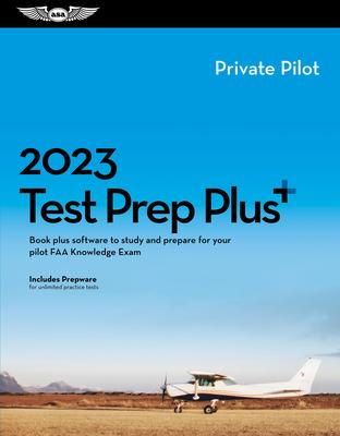 2023 Private Pilot Test Prep Plus: Book Plus Software to Study and Prepare for Your Pilot FAA Knowledge Exam - Asa Test Prep Board