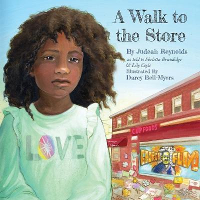 A Walk to the Store - Judeah Reynolds
