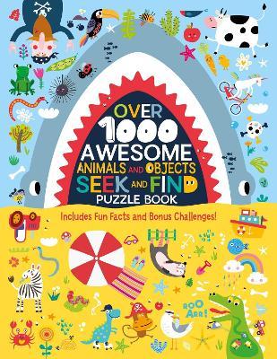 Over 1000 Awesome Animals and Objects Seek and Find Puzzle Book: Includes Fun Facts and Bonus Challenges! - Clorophyl Editions