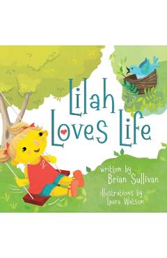 Lilah Loves Life - Brian Sullivan