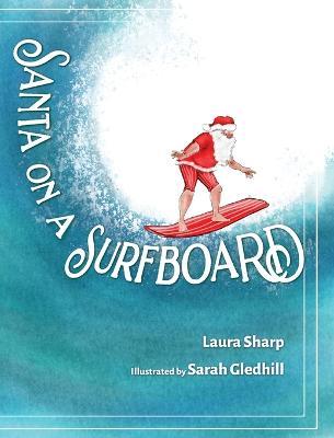 Santa on a Surfboard - Laura Sharp