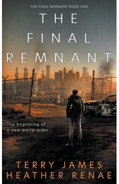 Coperta cărții 'The Final Remnant - Terry James'